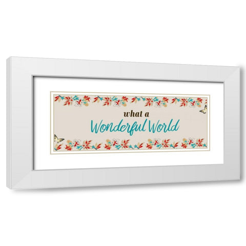 What A Wonderful World White Modern Wood Framed Art Print with Double Matting by Allen, Kimberly