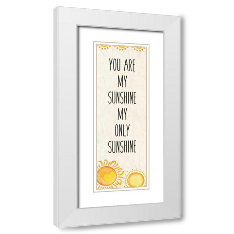 My Sunshine 1 White Modern Wood Framed Art Print with Double Matting by Allen, Kimberly