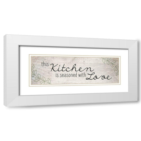 Seasoned with Love White Modern Wood Framed Art Print with Double Matting by Kimberly, Allen