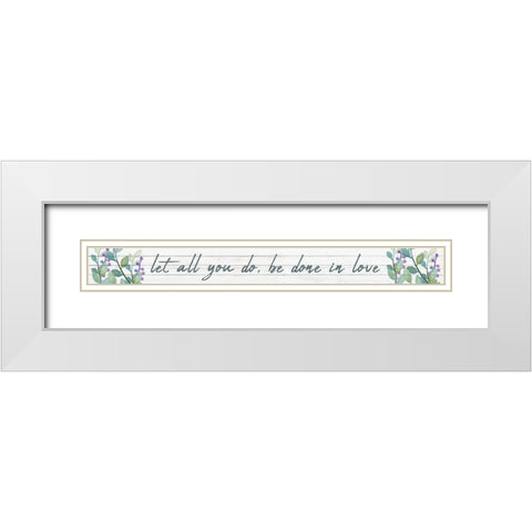 All You Do White Modern Wood Framed Art Print with Double Matting by Kimberly, Allen