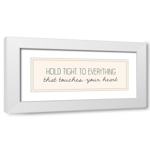 Hold Tight White Modern Wood Framed Art Print with Double Matting by Kimberly, Allen