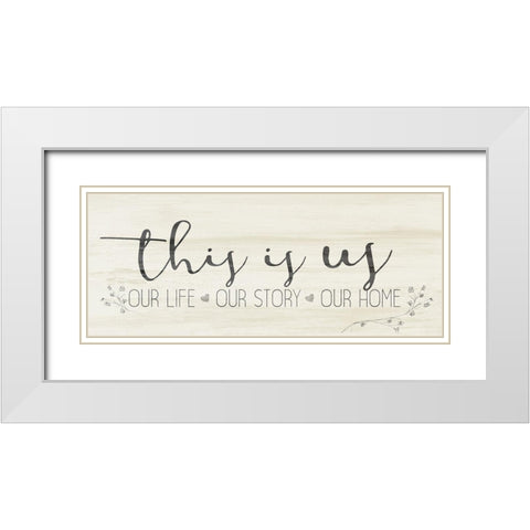 This is Us White Modern Wood Framed Art Print with Double Matting by Kimberly, Allen