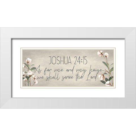 Joshua 24 15 Cotton White Modern Wood Framed Art Print with Double Matting by Kimberly, Allen
