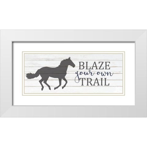 Blaze Your Own Trail White Modern Wood Framed Art Print with Double Matting by Kimberly, Allen