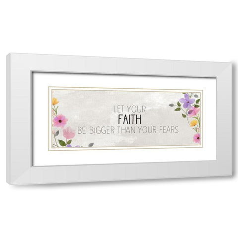 Let your Faith White Modern Wood Framed Art Print with Double Matting by Kimberly, Allen