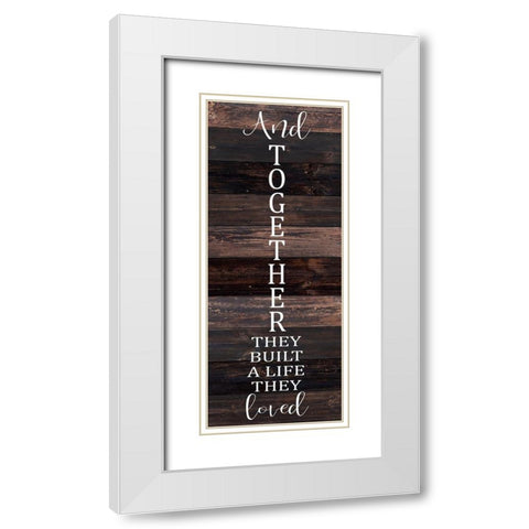 And Together they Built White Modern Wood Framed Art Print with Double Matting by Kimberly, Allen