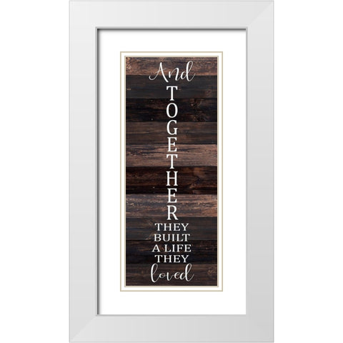 And Together they Built White Modern Wood Framed Art Print with Double Matting by Kimberly, Allen