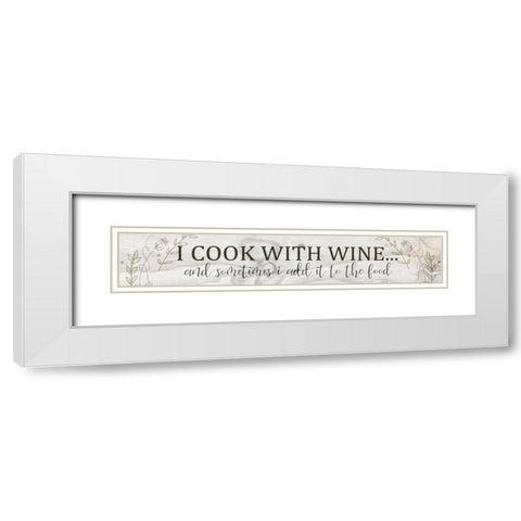 I Cook With White Modern Wood Framed Art Print with Double Matting by Kimberly, Allen