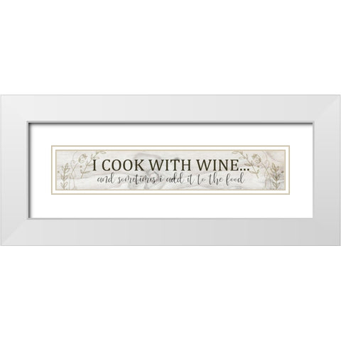 I Cook With White Modern Wood Framed Art Print with Double Matting by Kimberly, Allen