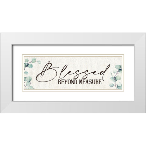 Blessed Beyond Measure White Modern Wood Framed Art Print with Double Matting by Allen, Kimberly