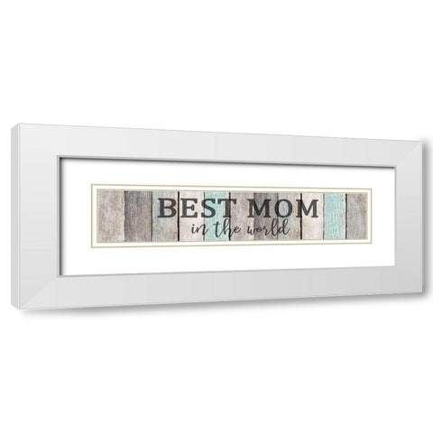 Best Mom White Modern Wood Framed Art Print with Double Matting by Allen, Kimberly