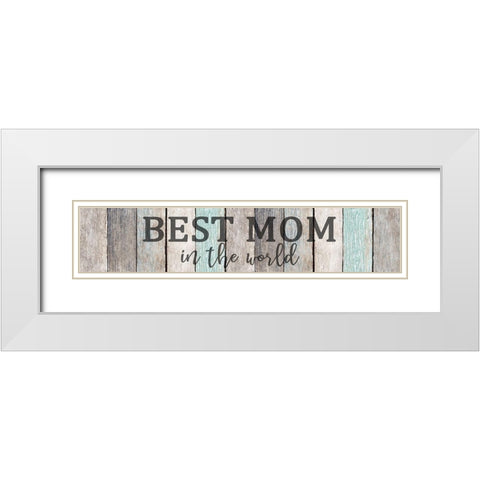 Best Mom White Modern Wood Framed Art Print with Double Matting by Allen, Kimberly