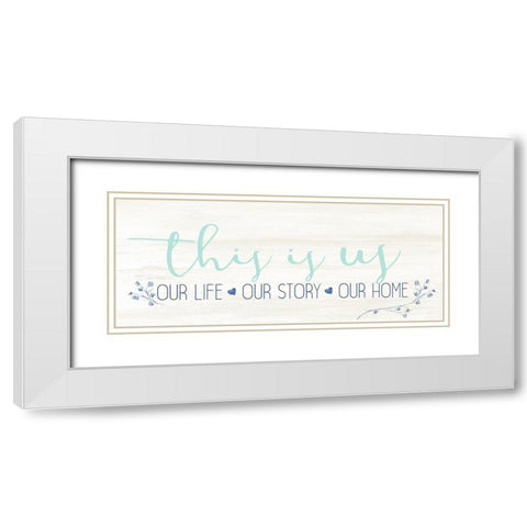 Our Life White Modern Wood Framed Art Print with Double Matting by Allen, Kimberly