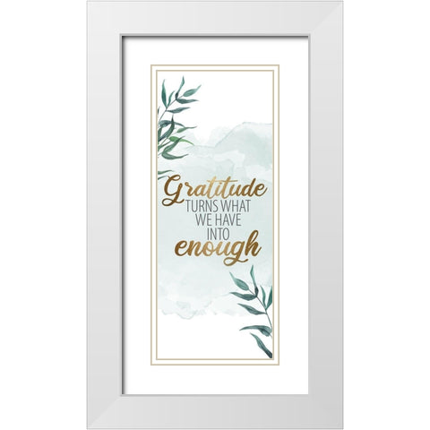 Gratitude Enough 1 White Modern Wood Framed Art Print with Double Matting by Allen, Kimberly