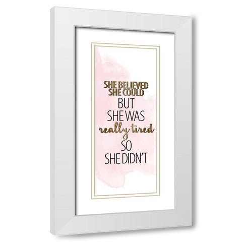 She Believed 1 White Modern Wood Framed Art Print with Double Matting by Allen, Kimberly