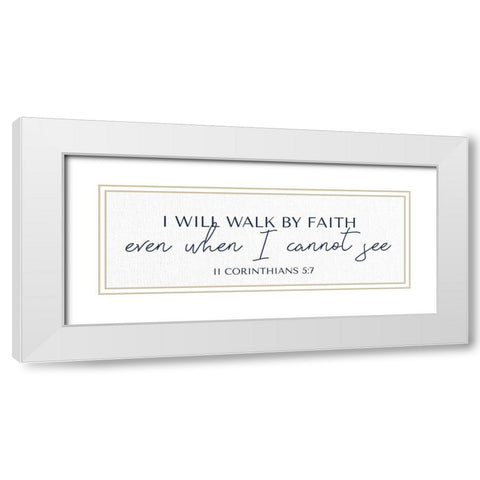 I Will Walk White Modern Wood Framed Art Print with Double Matting by Allen, Kimberly