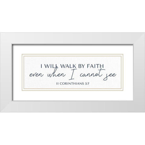 I Will Walk White Modern Wood Framed Art Print with Double Matting by Allen, Kimberly