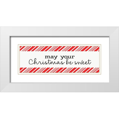 May Your Christmas be Sweet White Modern Wood Framed Art Print with Double Matting by Allen, Kimberly