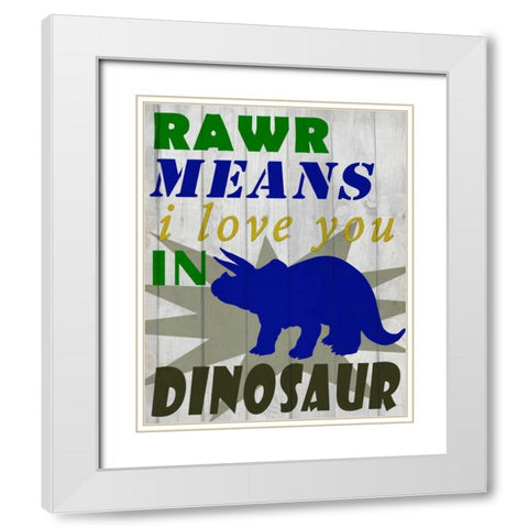 Rawr Means White Modern Wood Framed Art Print with Double Matting by Allen, Kimberly