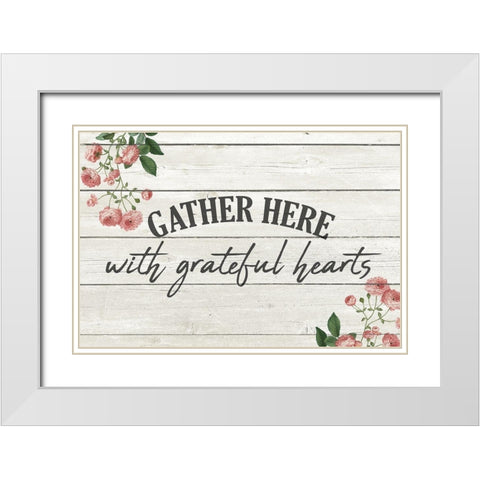 With Grateful Hearts White Modern Wood Framed Art Print with Double Matting by Kimberly, Allen