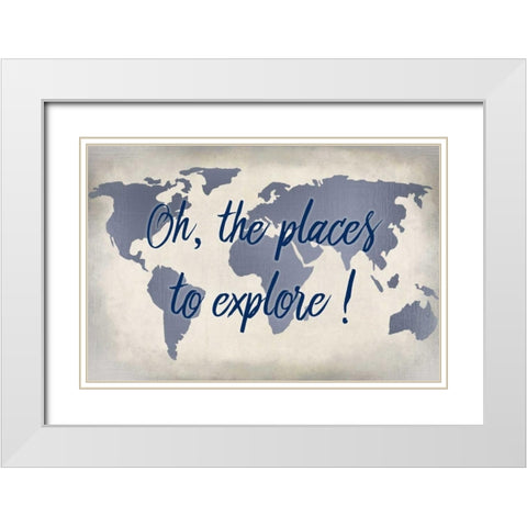 Oh the Places to Explore Blue White Modern Wood Framed Art Print with Double Matting by Allen, Kimberly