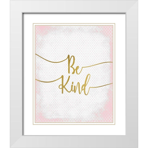 Be Kind White Modern Wood Framed Art Print with Double Matting by Kimberly, Allen