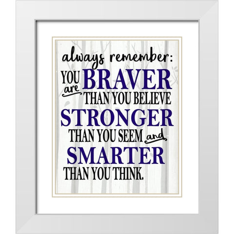 Always Remember White Modern Wood Framed Art Print with Double Matting by Kimberly, Allen