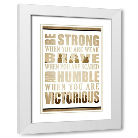 Be Strong White Modern Wood Framed Art Print with Double Matting by Kimberly, Allen