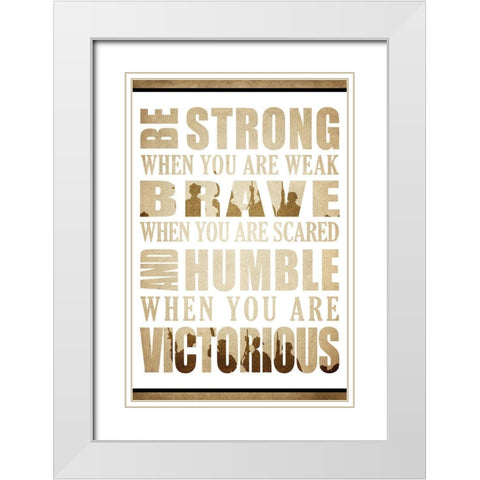 Be Strong White Modern Wood Framed Art Print with Double Matting by Kimberly, Allen