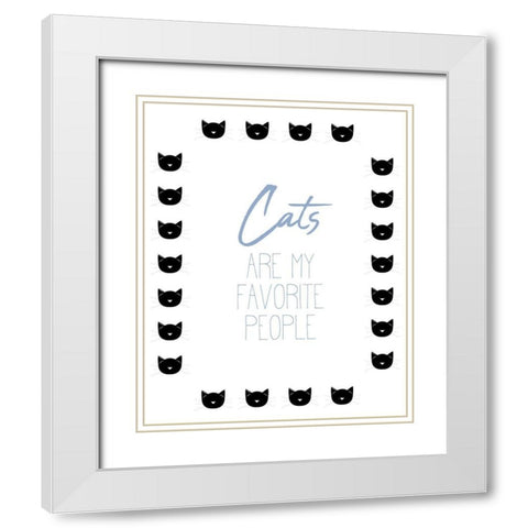 Cats Are My Favorite V2 White Modern Wood Framed Art Print with Double Matting by Allen, Kimberly