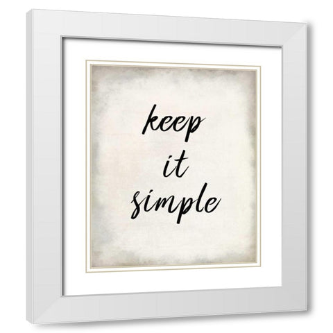 Keep it Simple White Modern Wood Framed Art Print with Double Matting by Allen, Kimberly