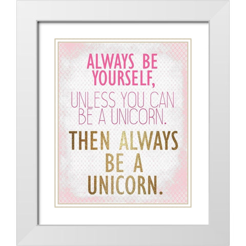 Be a Unicorn 2 v2 White Modern Wood Framed Art Print with Double Matting by Kimberly, Allen