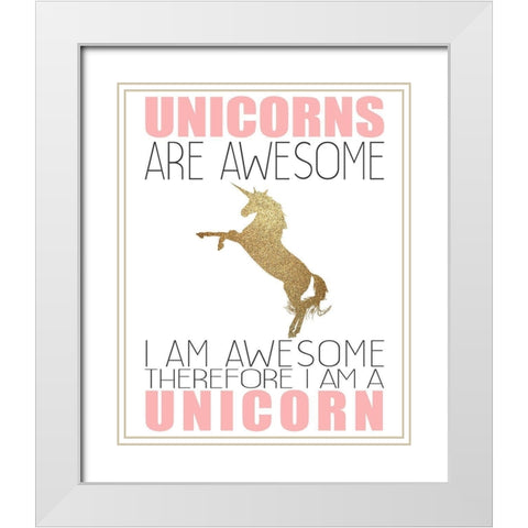 Unicorns Are Awesome White Modern Wood Framed Art Print with Double Matting by Kimberly, Allen
