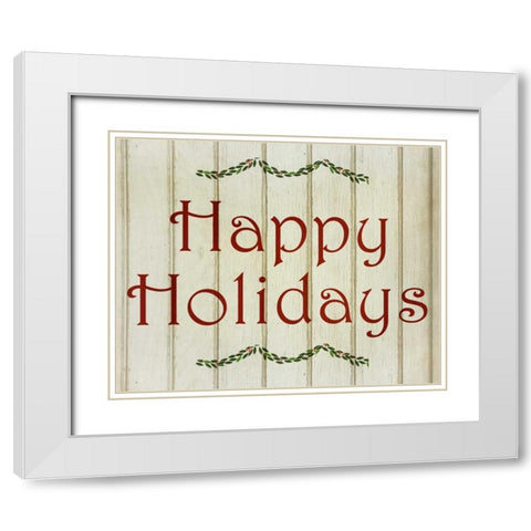 Happy Holidays White Modern Wood Framed Art Print with Double Matting by Allen, Kimberly