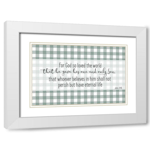 John 3 16 White Modern Wood Framed Art Print with Double Matting by Kimberly, Allen