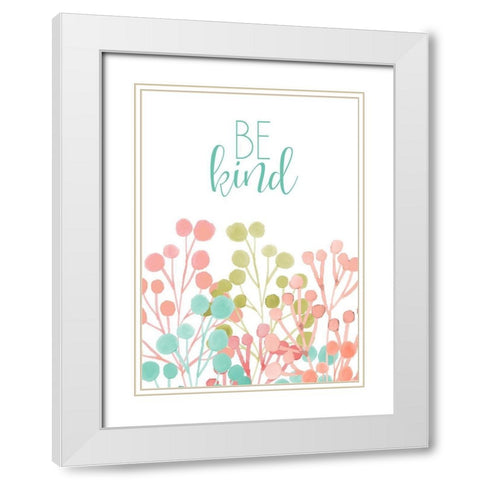 Be Kind White Modern Wood Framed Art Print with Double Matting by Kimberly, Allen