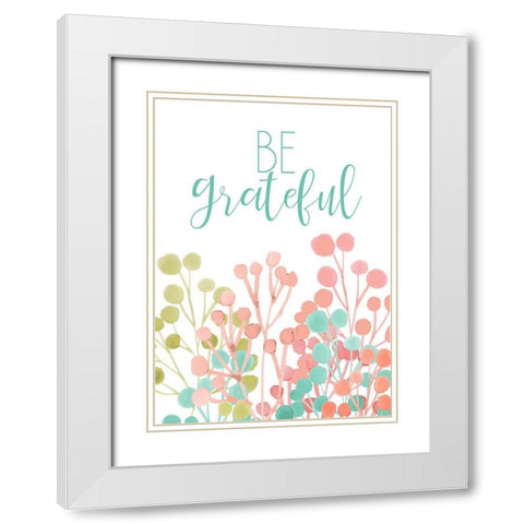 Be Grateful White Modern Wood Framed Art Print with Double Matting by Kimberly, Allen