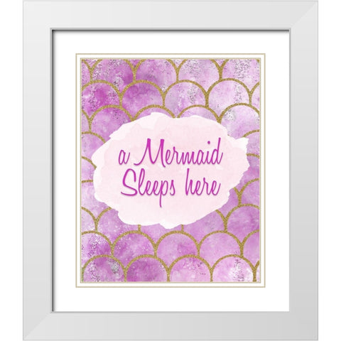 A Mermaid Sleeps Here White Modern Wood Framed Art Print with Double Matting by Kimberly, Allen