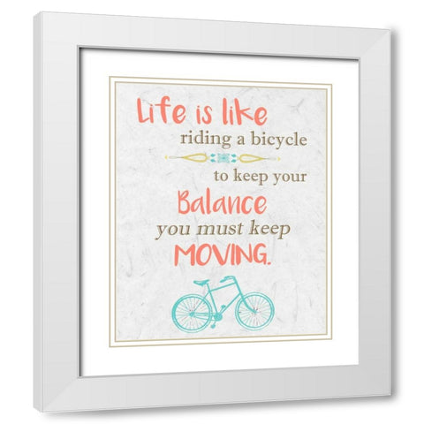 Life is Like Riding 3 White Modern Wood Framed Art Print with Double Matting by Allen, Kimberly
