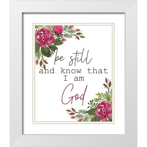 Be Still and Know White Modern Wood Framed Art Print with Double Matting by Kimberly, Allen