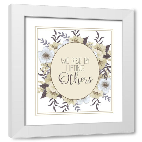 We Rise White Modern Wood Framed Art Print with Double Matting by Kimberly, Allen