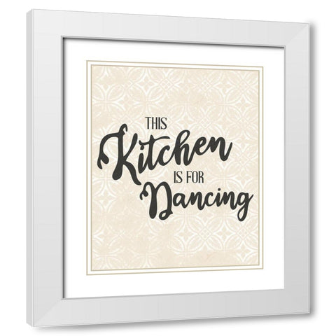 This Kitchen is for Dancing 2 White Modern Wood Framed Art Print with Double Matting by Allen, Kimberly