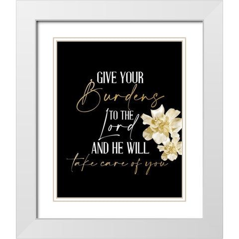 Give Your Burdens White Modern Wood Framed Art Print with Double Matting by Allen, Kimberly
