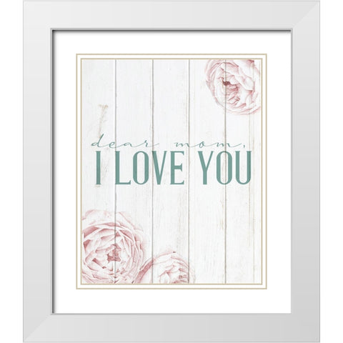 Dear Mom White Modern Wood Framed Art Print with Double Matting by Allen, Kimberly