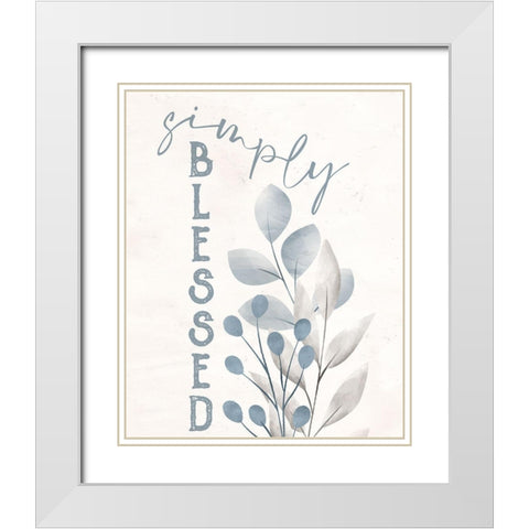 Simply Blessed 1 White Modern Wood Framed Art Print with Double Matting by Allen, Kimberly