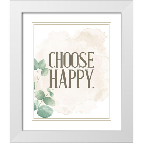Choose Happy 1 White Modern Wood Framed Art Print with Double Matting by Allen, Kimberly