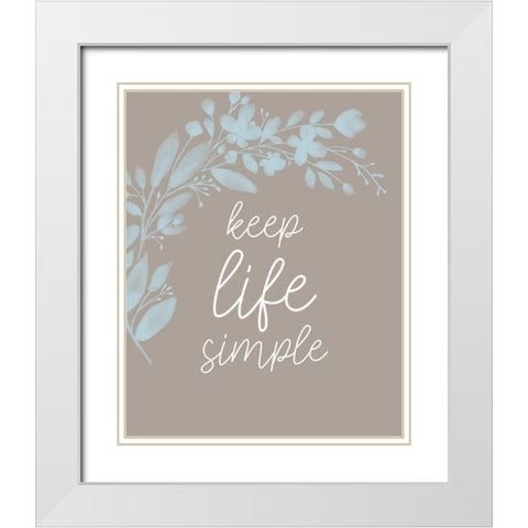 Keep Life Simple Branch V2 White Modern Wood Framed Art Print with Double Matting by Allen, Kimberly