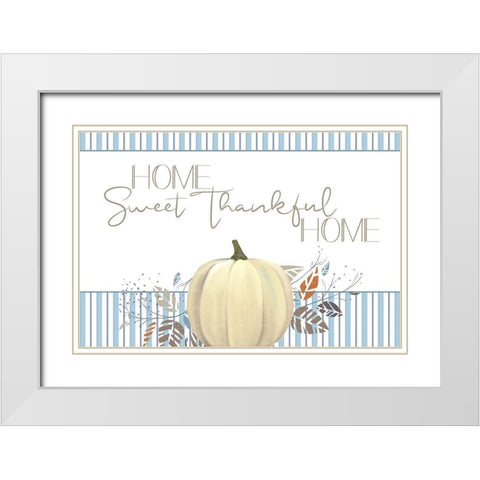 Home Sweet Thankful Home White Modern Wood Framed Art Print with Double Matting by Allen, Kimberly