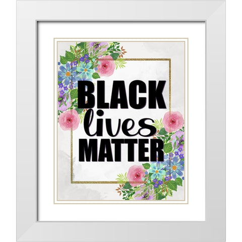 Black Lives Matter White Modern Wood Framed Art Print with Double Matting by Allen, Kimberly