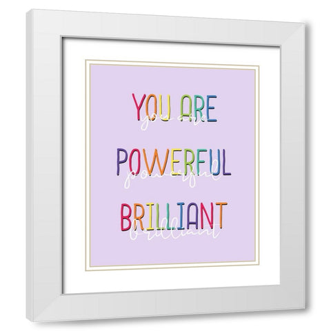You Are 1 White Modern Wood Framed Art Print with Double Matting by Allen, Kimberly